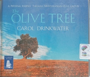 The Olive Tree written by Carol Drinkwater performed by Carol Drinkwater on Audio CD (Unabridged)